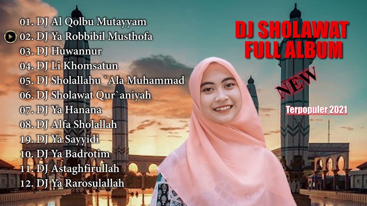 DJ SHOLAWAT FULL ALBUM TERBARU 2021 || Sholawat Terpopuler