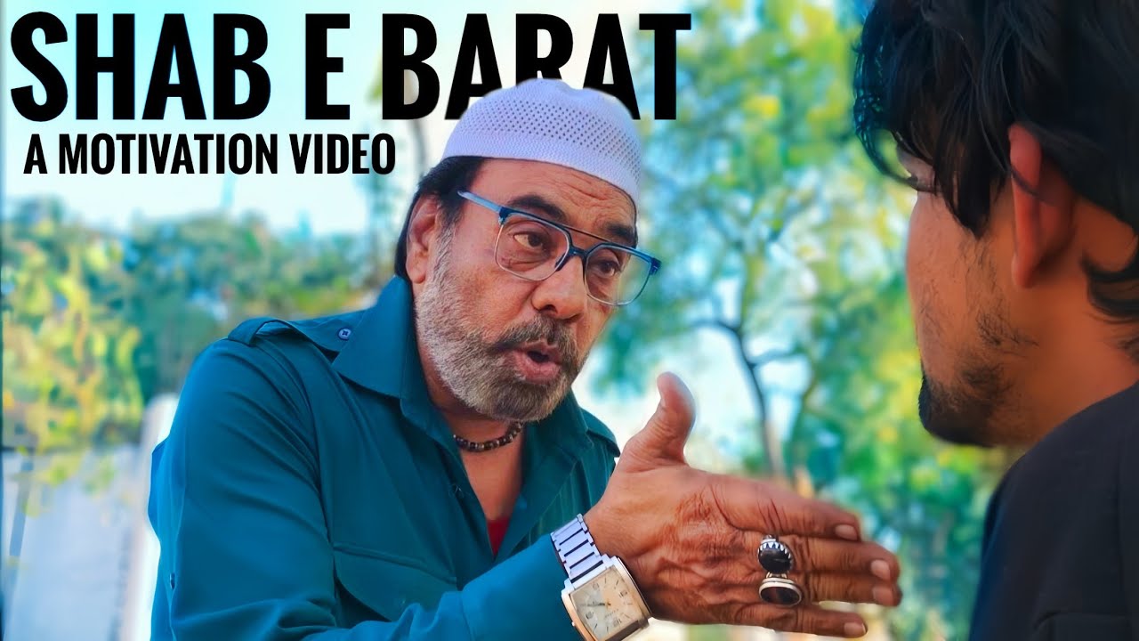 Shab E Barat शबे बरात/ A Motivation Short Flim 2024