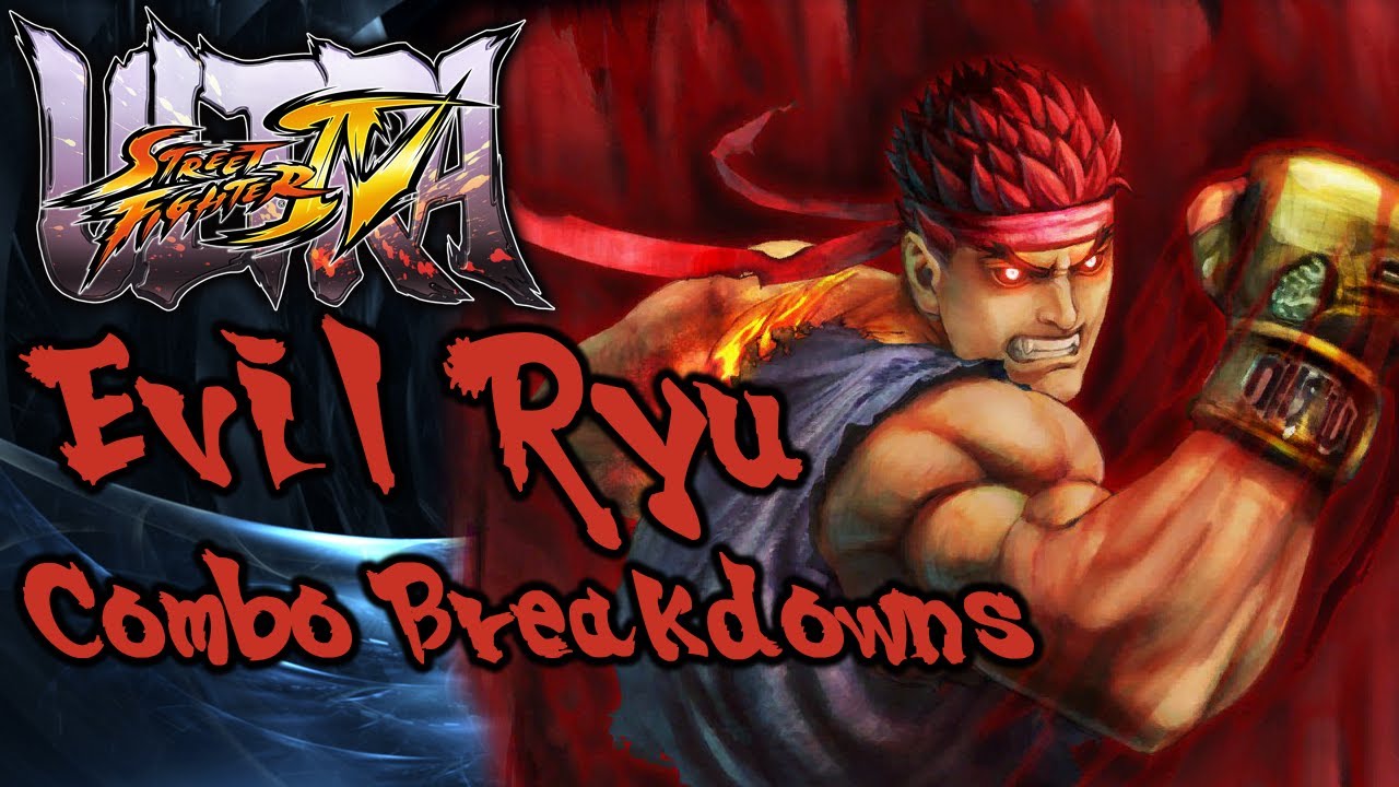 USFIV Combo Breakdowns: Evil Ryu