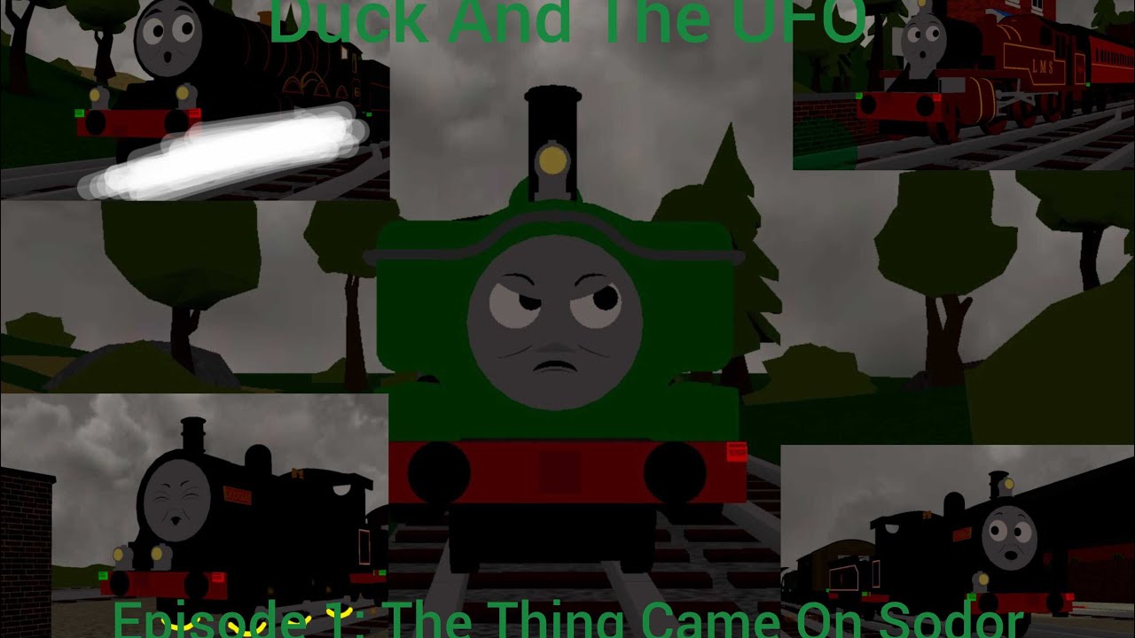 Duck And The UFO Episode 1: The Thing Came On Sodor