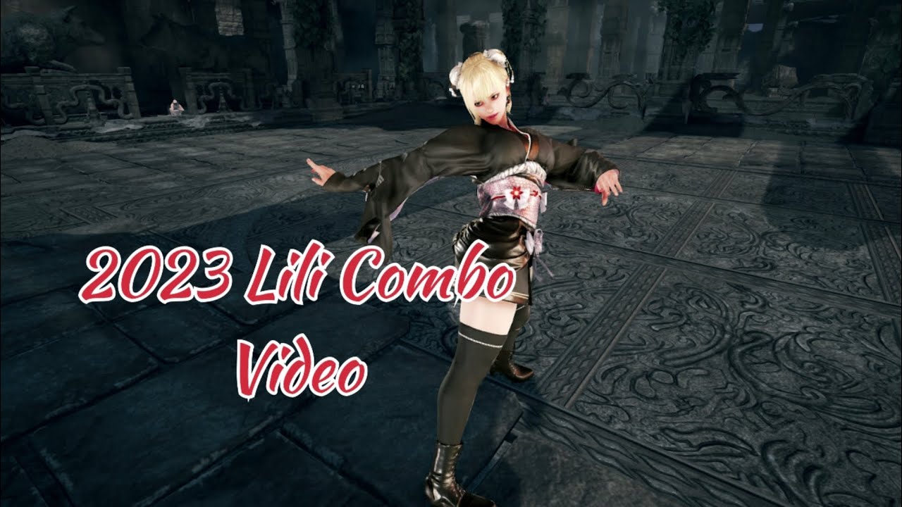 TEKKEN 7 | Lili 2023 Combo Exhibition