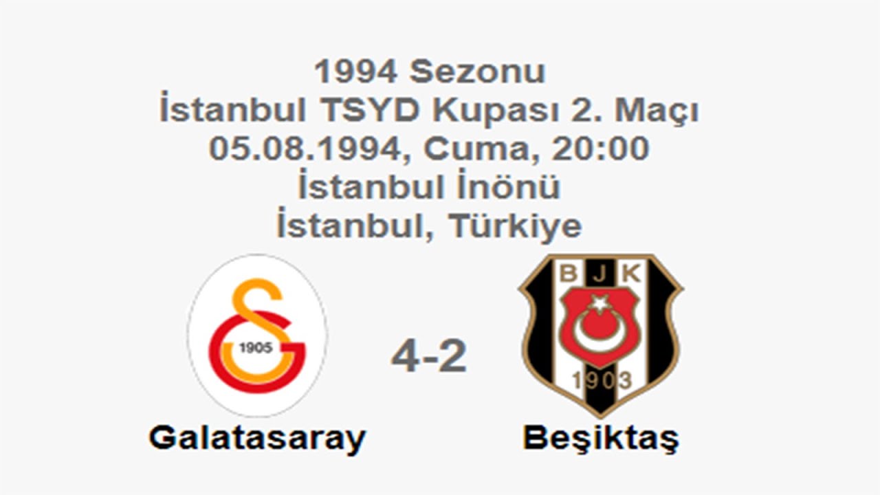 Galatasaray 4-2 Beşiktaş [HD] 05.08.1994 - 1994 TSYD Cup Matchday 2