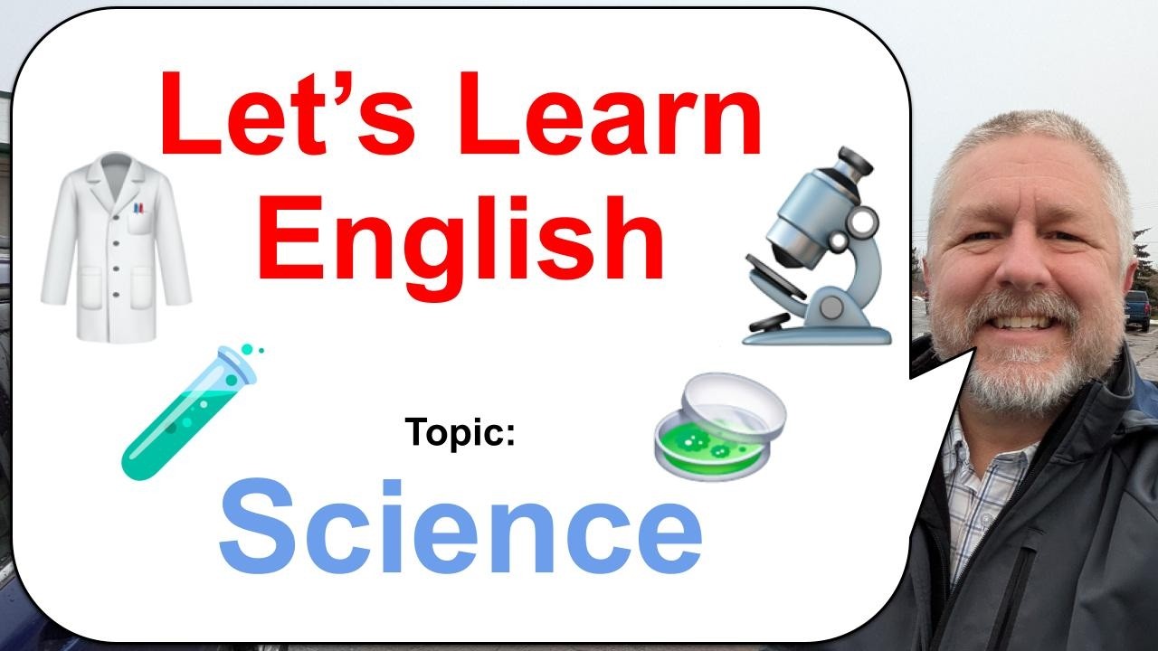 Let's Learn English! Topic: Science! 🥼🔬🧪