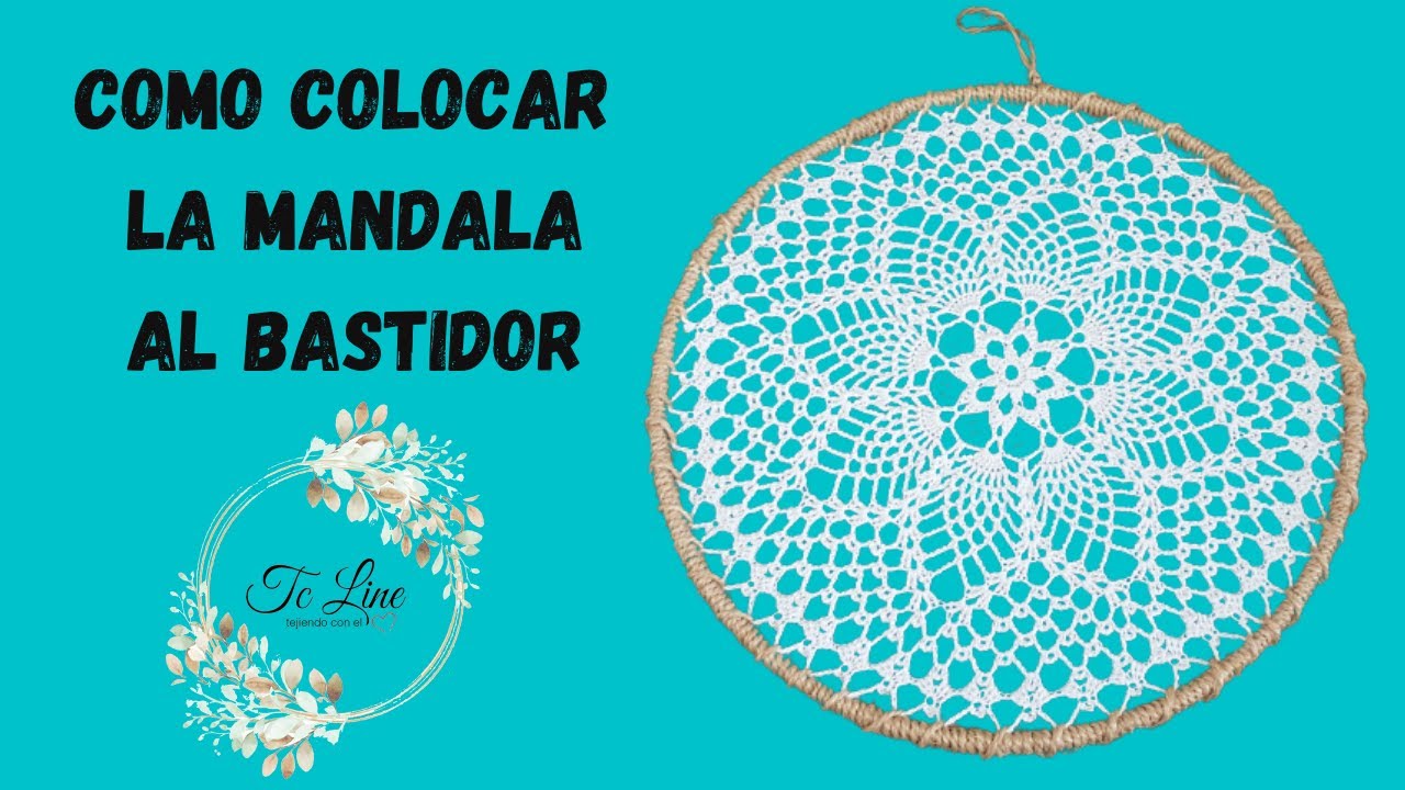 ATRAPASUEÑOS PARTE 2 (COMO COLOCAR LA MANDALA AL BASTIDOR)