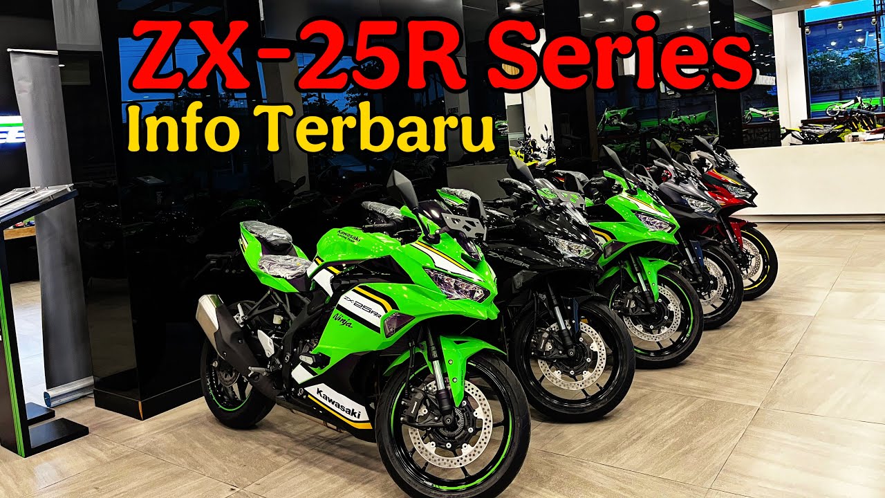UPDATE ! ZX-25R Series. Harga, Stok, dan Promo Terbaru