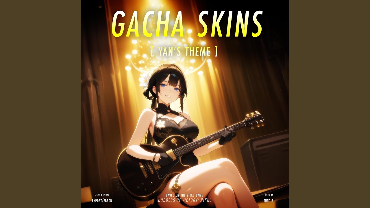 GACHA SKINS (Yan's Theme)