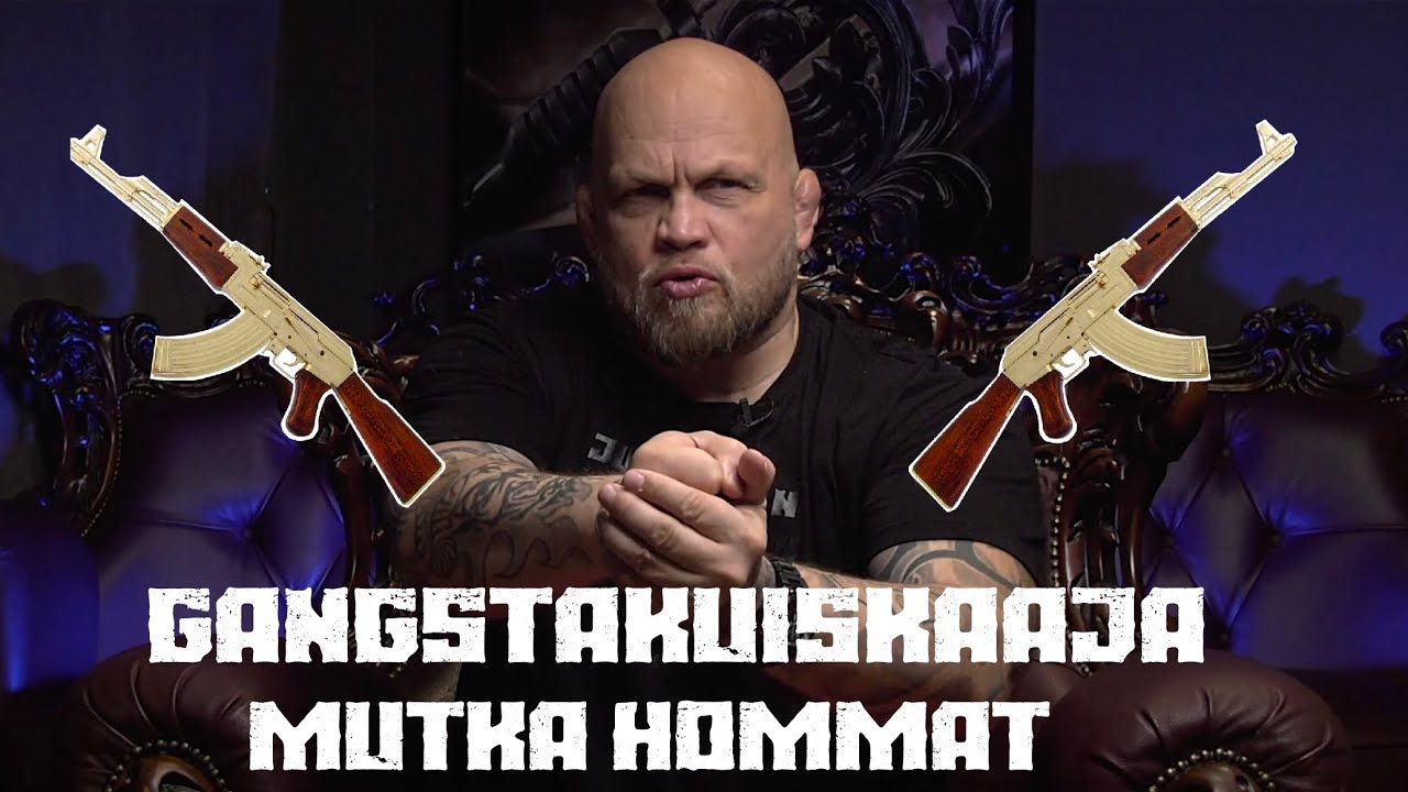GANGSTAKUISKAAJA & MUTKA HOMMAT  4K