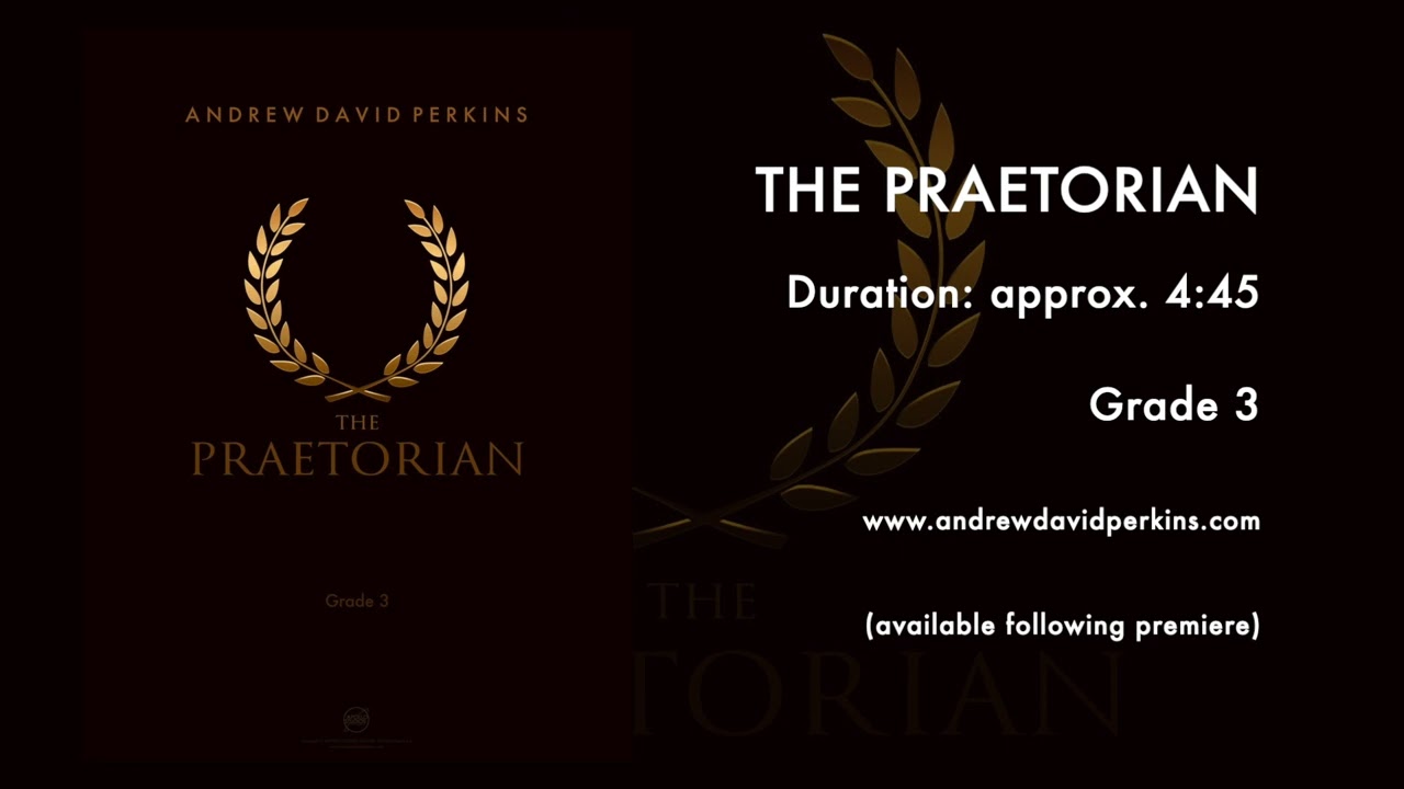 THE PRAETORIAN Andrew David Perkins (ASCAP)