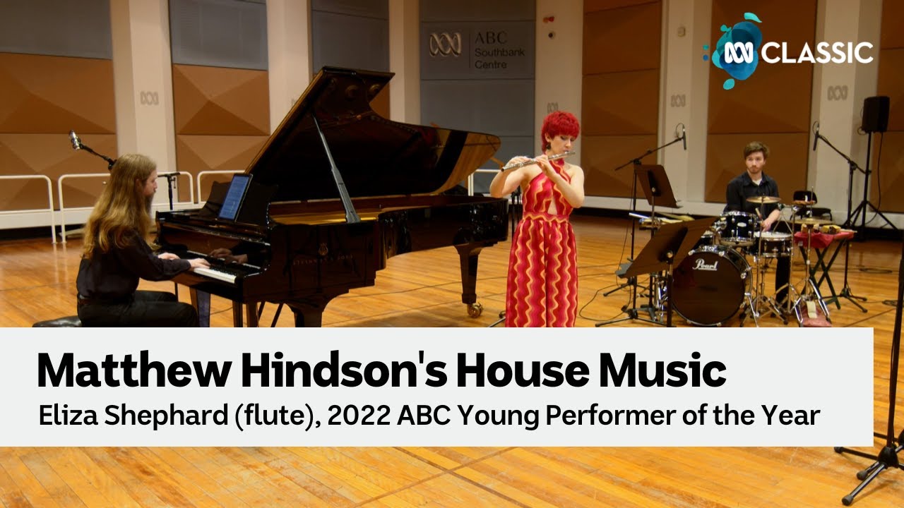 Eliza Shephard performs Matthew Hindson's House Music