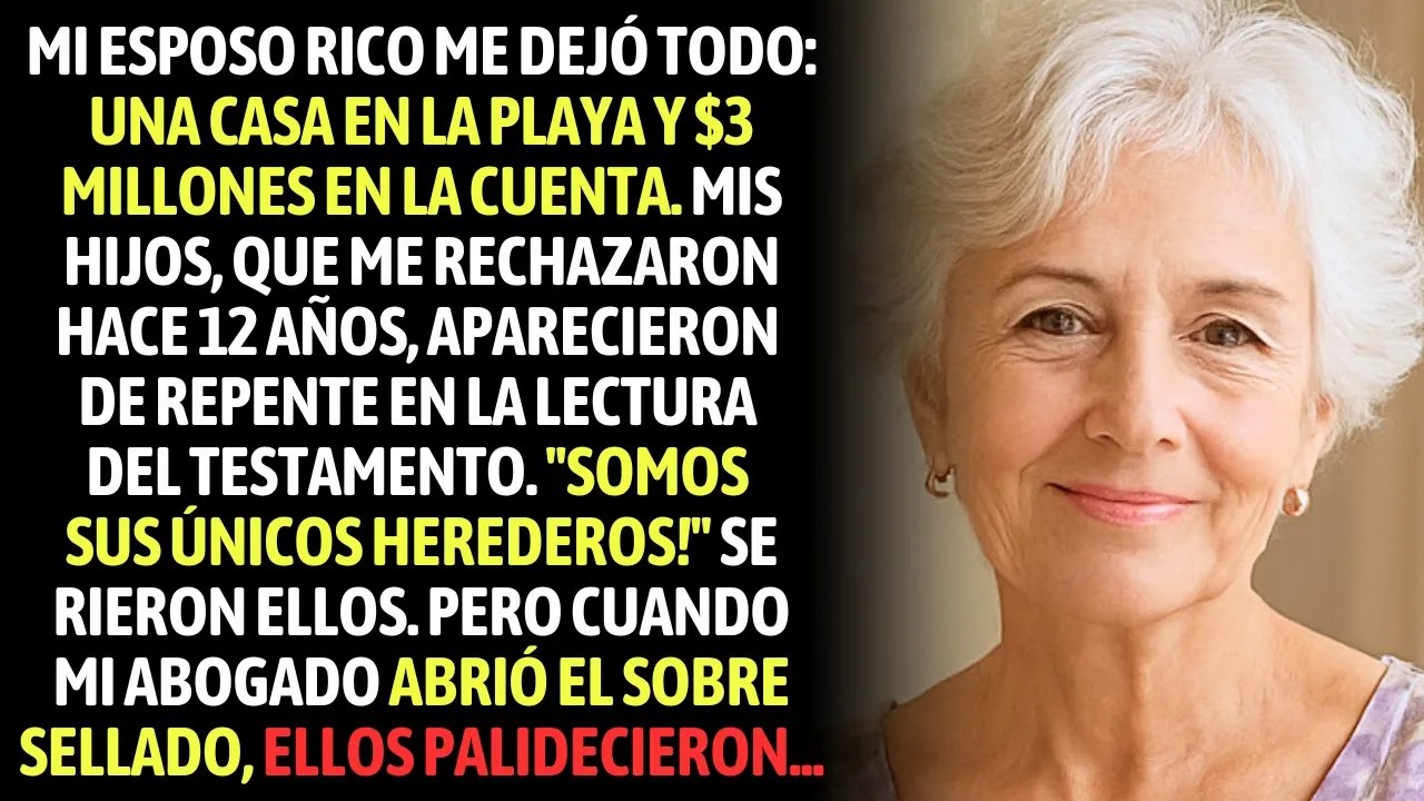 Mi Esposo Rico Me Dejó Todo. Mis Hijos, Que Me Rechazaron Hace 12 Años, Aparecieron De Repente..