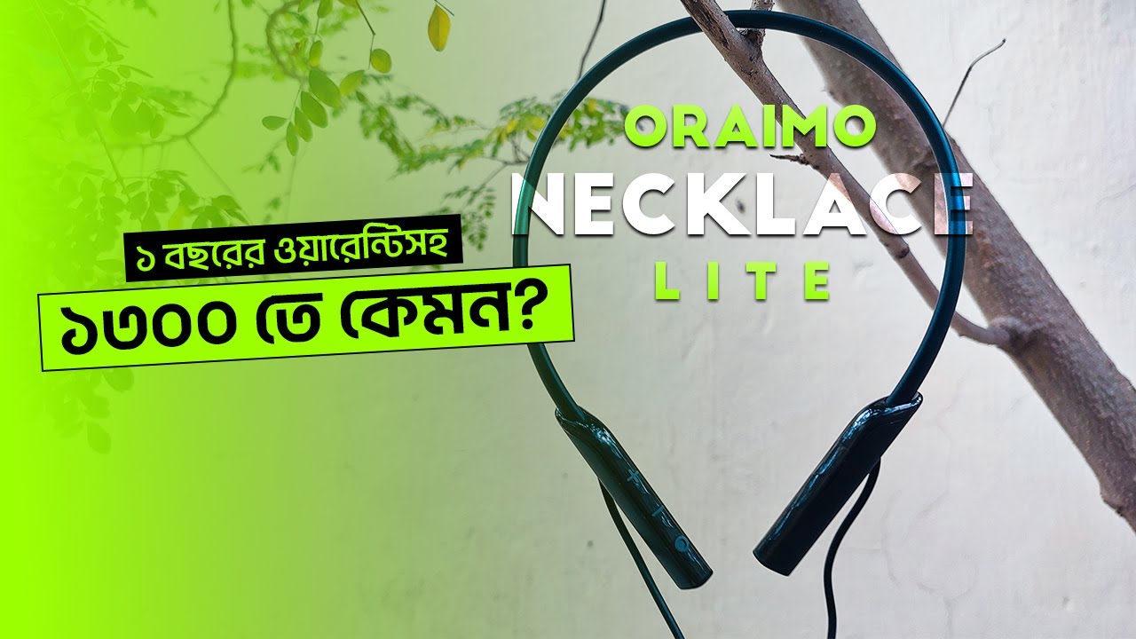 Oraimo Necklace Lite | ১৩০০ টাকায় ভালো নেকব্যান্ড