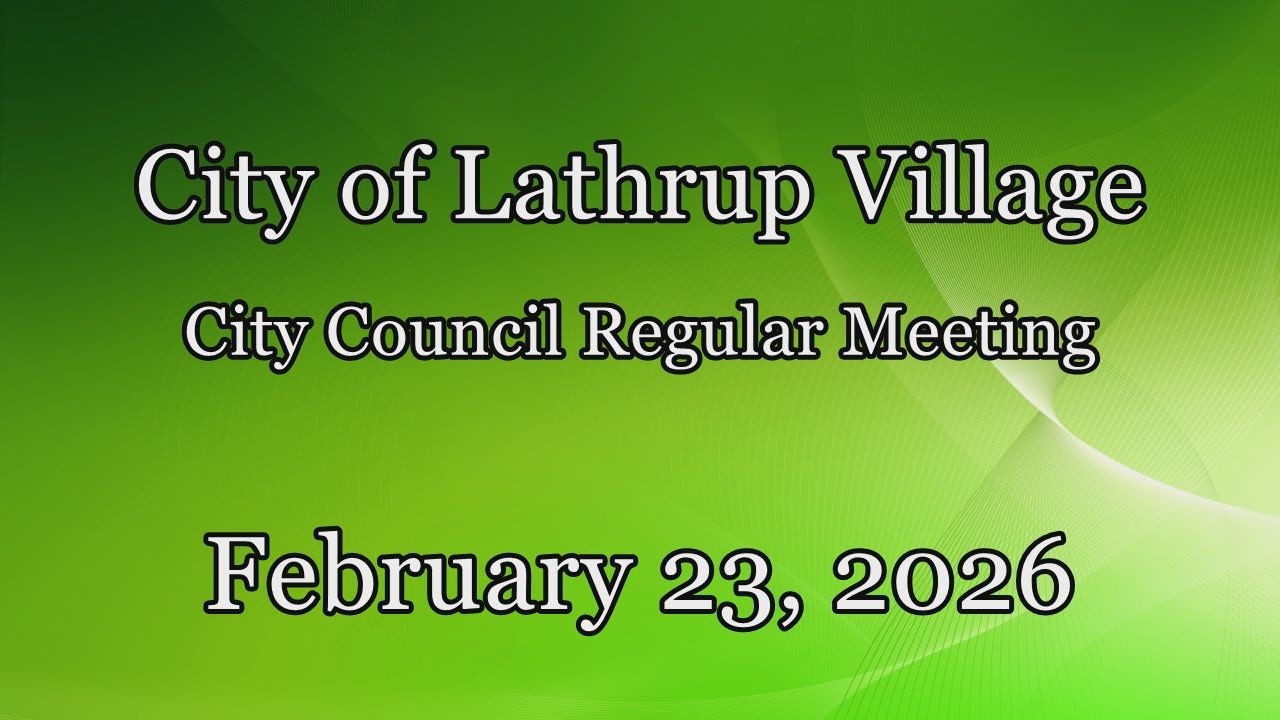 City of Lathrup Village. City Council Regular Meeting. February 23, 2026.
