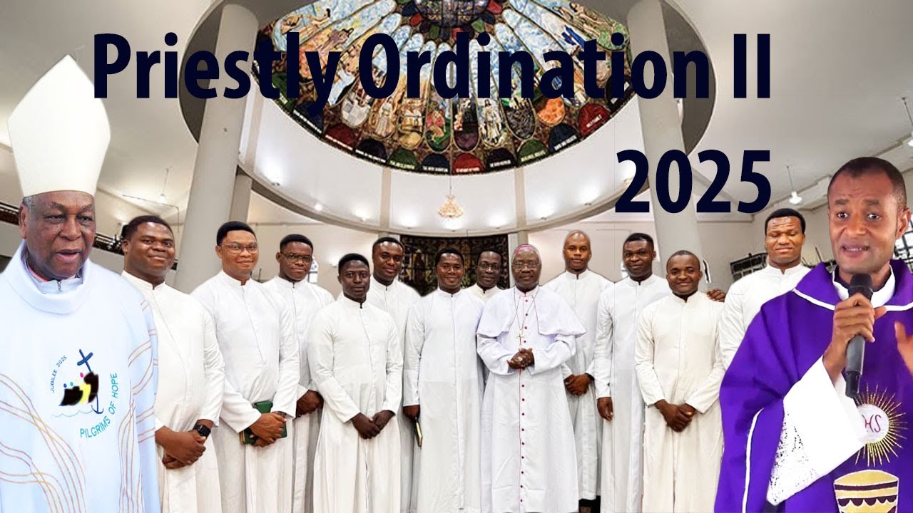 2025 Priesthood Ordination YOU WILL NOT MISS II