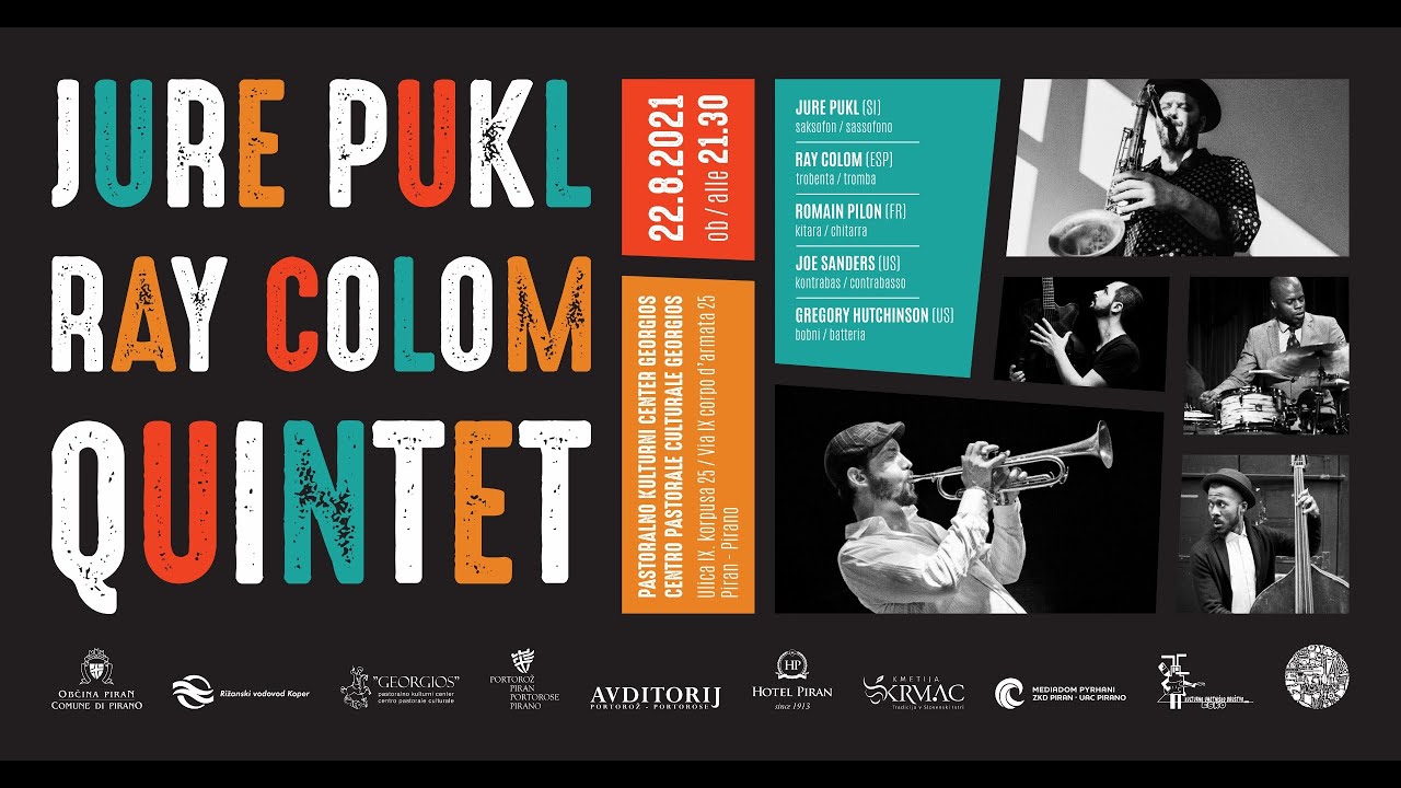 Live Stream: Jure Pukl &ndash; Ray Colom Quintet (SI/ESP/FR/US) @ Piran 22.8.2021