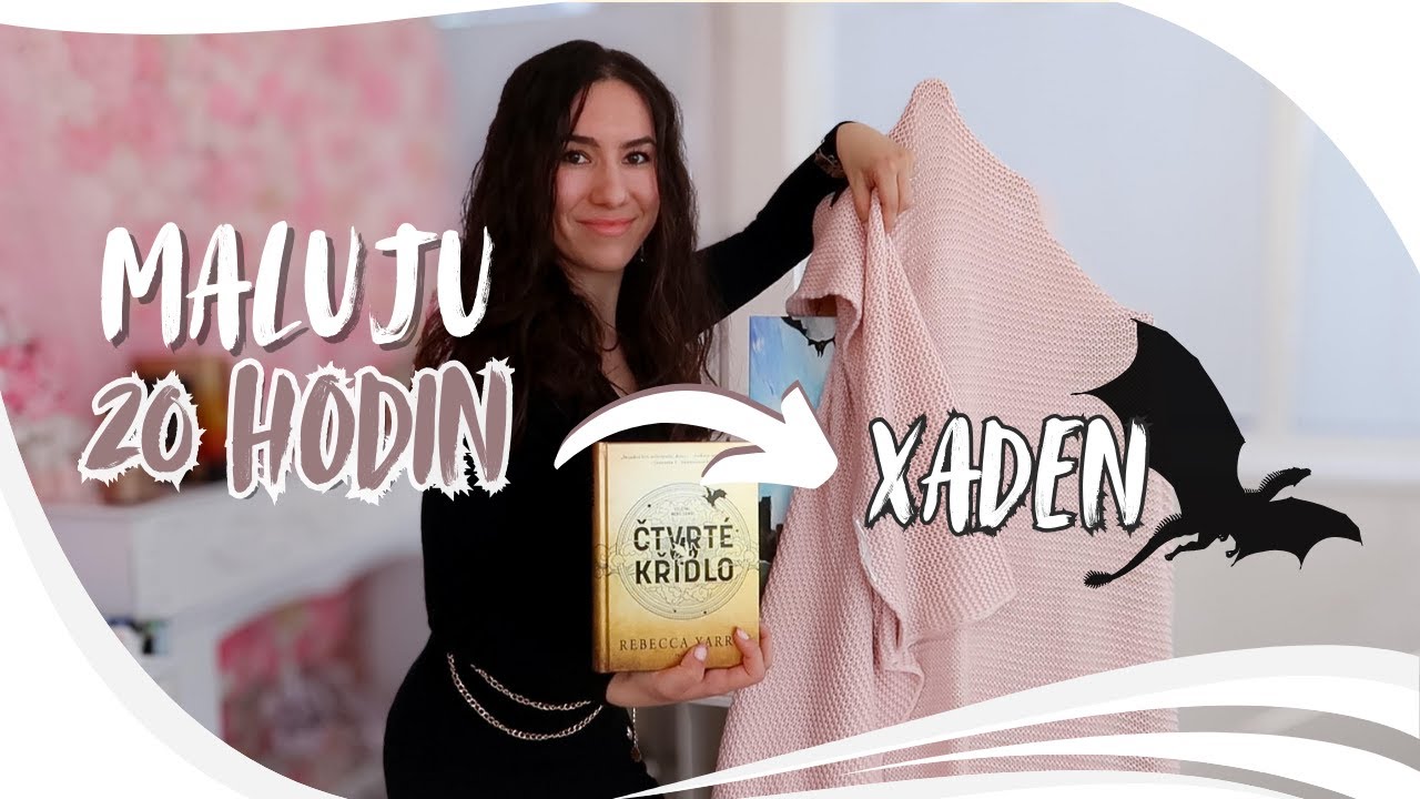 20 hodin Maluju obraz Xadena ze Čtvrtého křídla