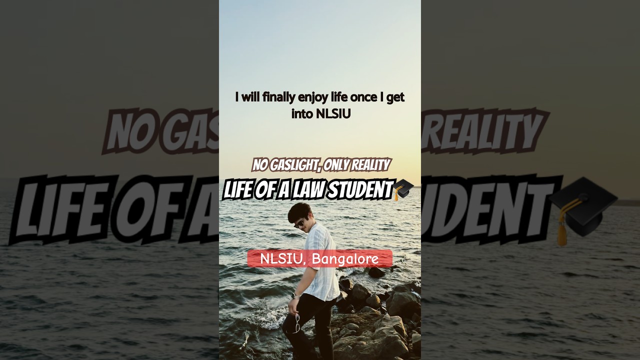 NLSIU Bangalore | Reality Check | Life at NLUs #clat #ailet #nludelhi #nlsiu #lawschool #lawstudent