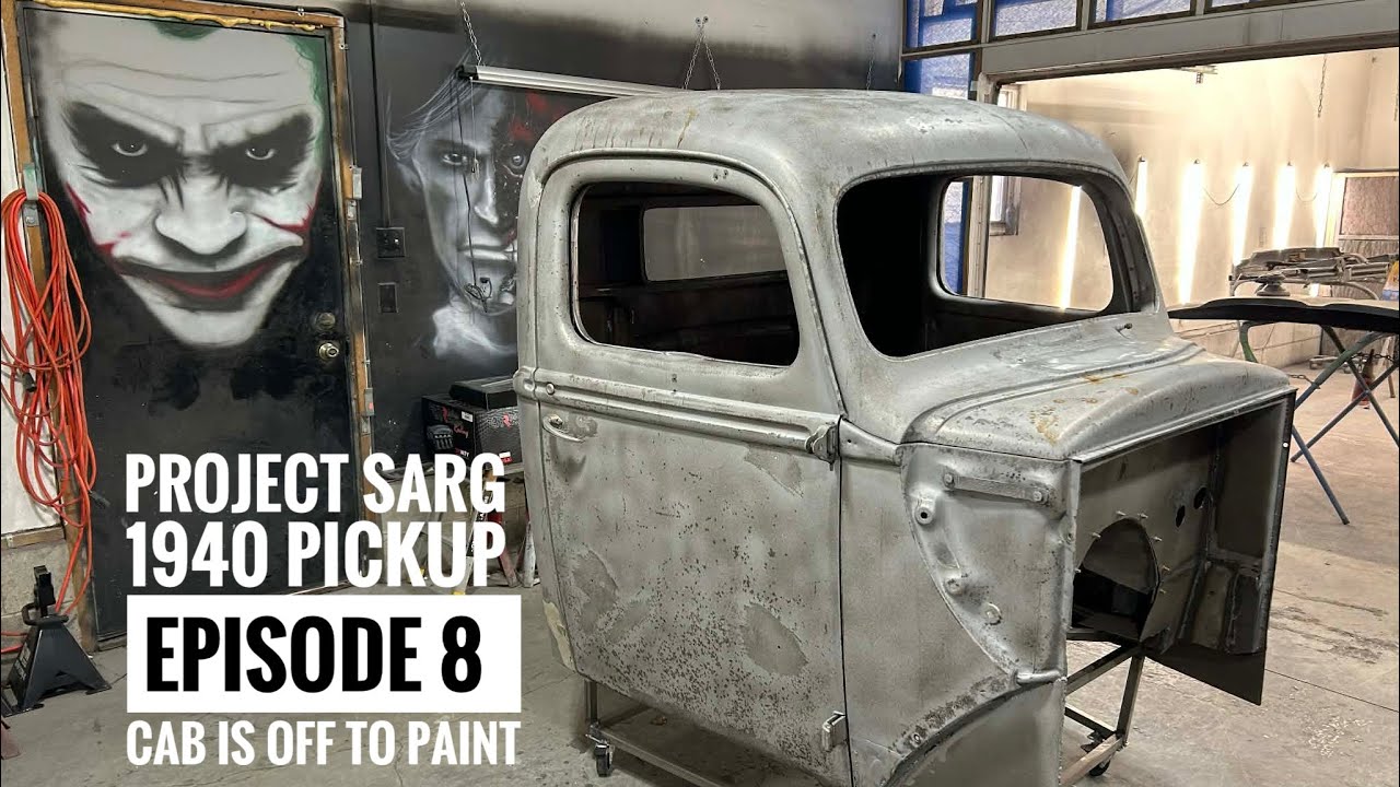 Project SARG 1940 Ford Pickup Episode 8 cab is off to PAINT 