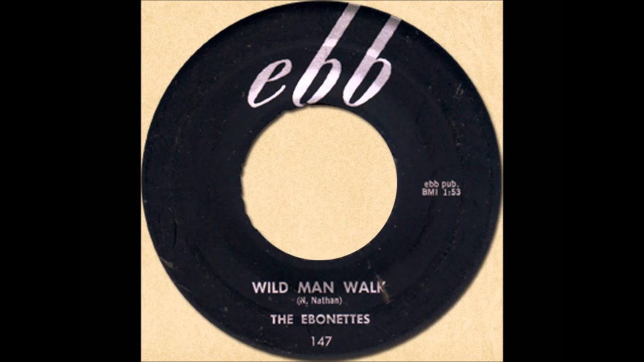 THE EBONETTES - WILD MAN WALK [Ebb 147] 1958