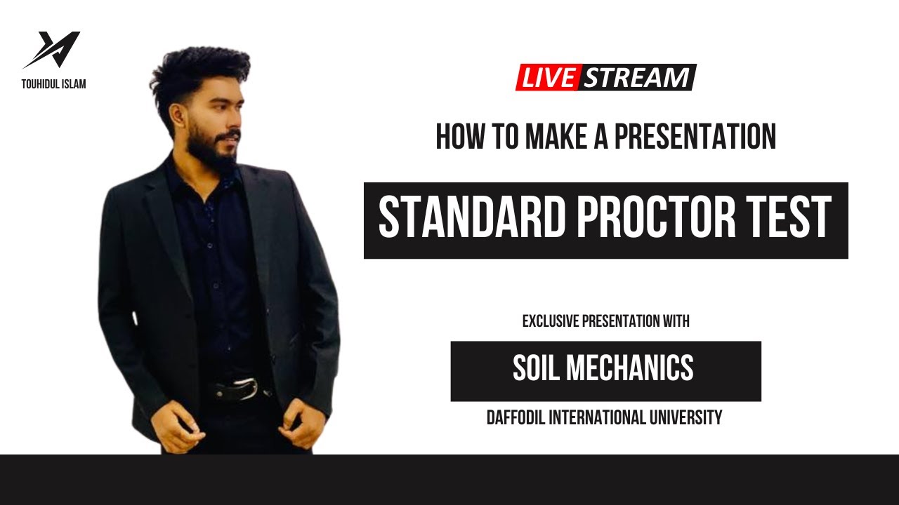 How to make a presentation. Standard proctor test [soil mechanics ]