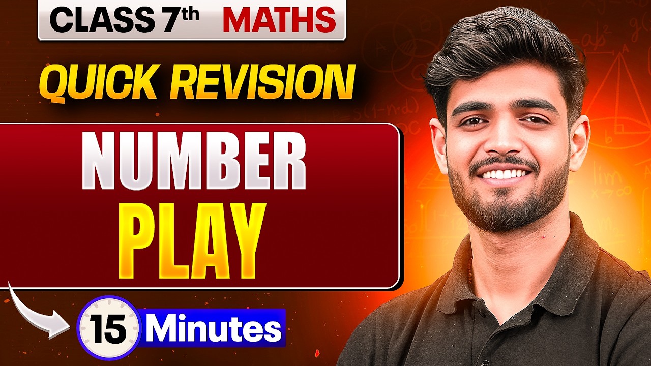 Number Play | One Shot Revision | Class 7th Maths | Quick Revision | Exam Preparation