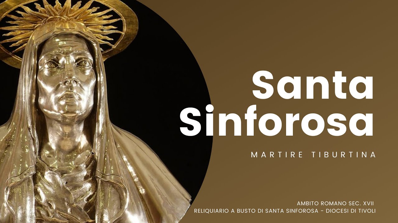 Santa Sinforosa, martire tiburtina - Notiziario di approfondimento del 17.07.2021