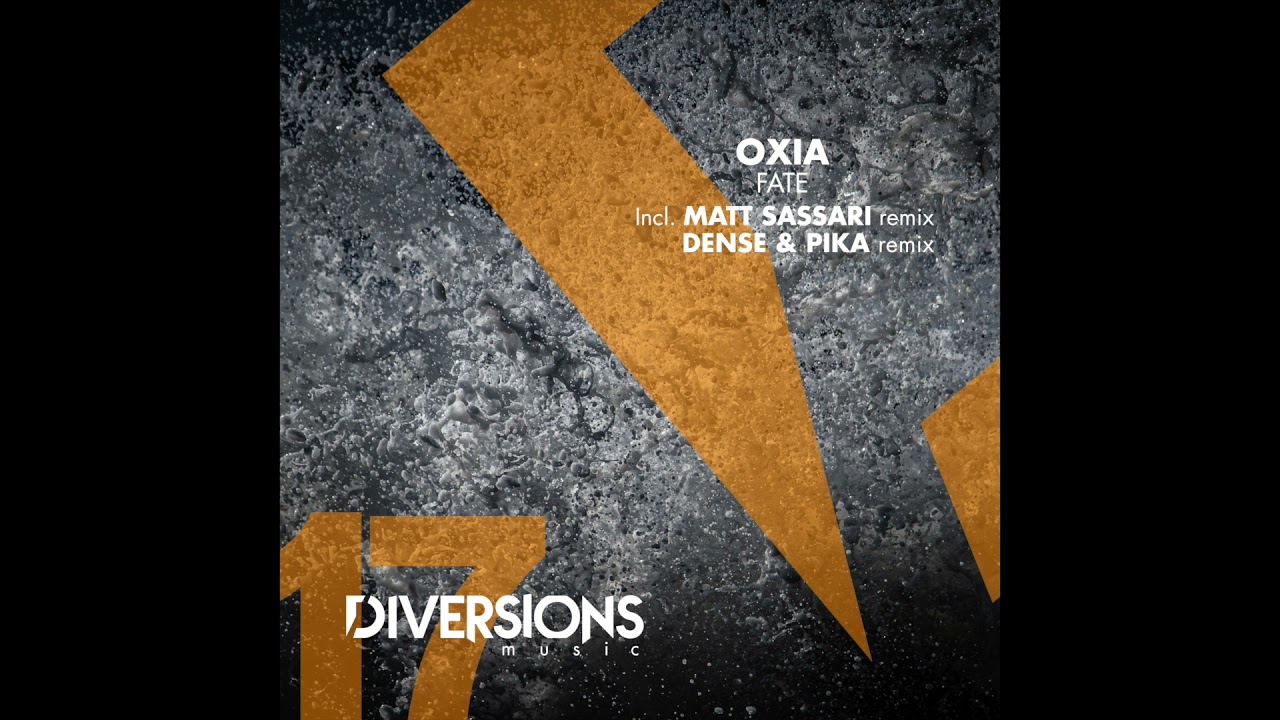 OXIA - Fate (Dense & Pika Remix) - Diversions Music