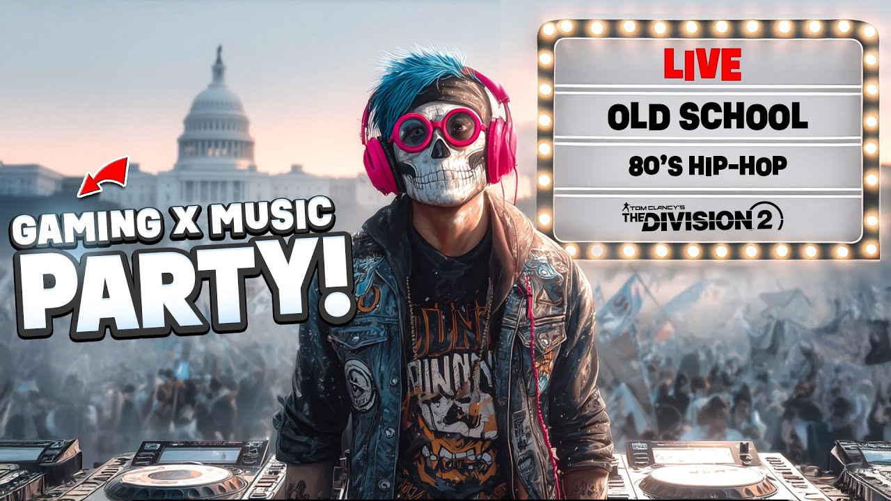 🔴  Gaming Party: Music x Division 2  (Old Skool 80's HIP HOP)