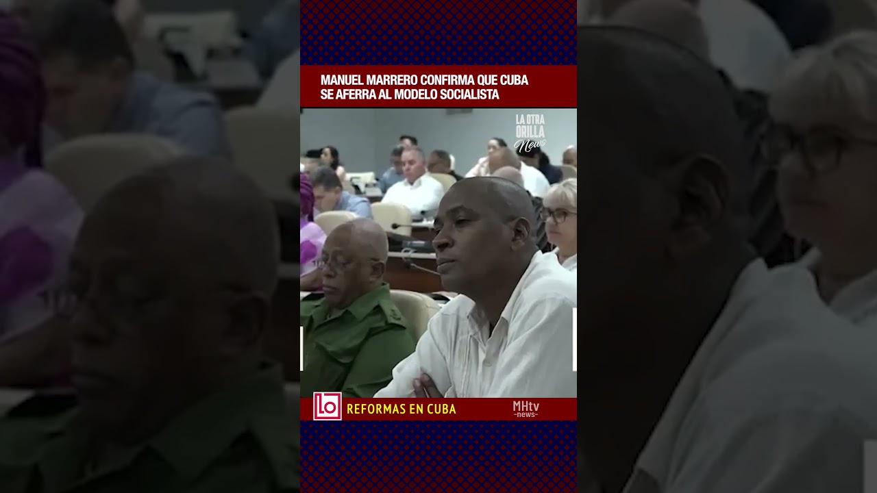 Manuel Marrero anuncia cambios profundos aferr&aacute;ndose al modelo socialista | MiHabanaTV