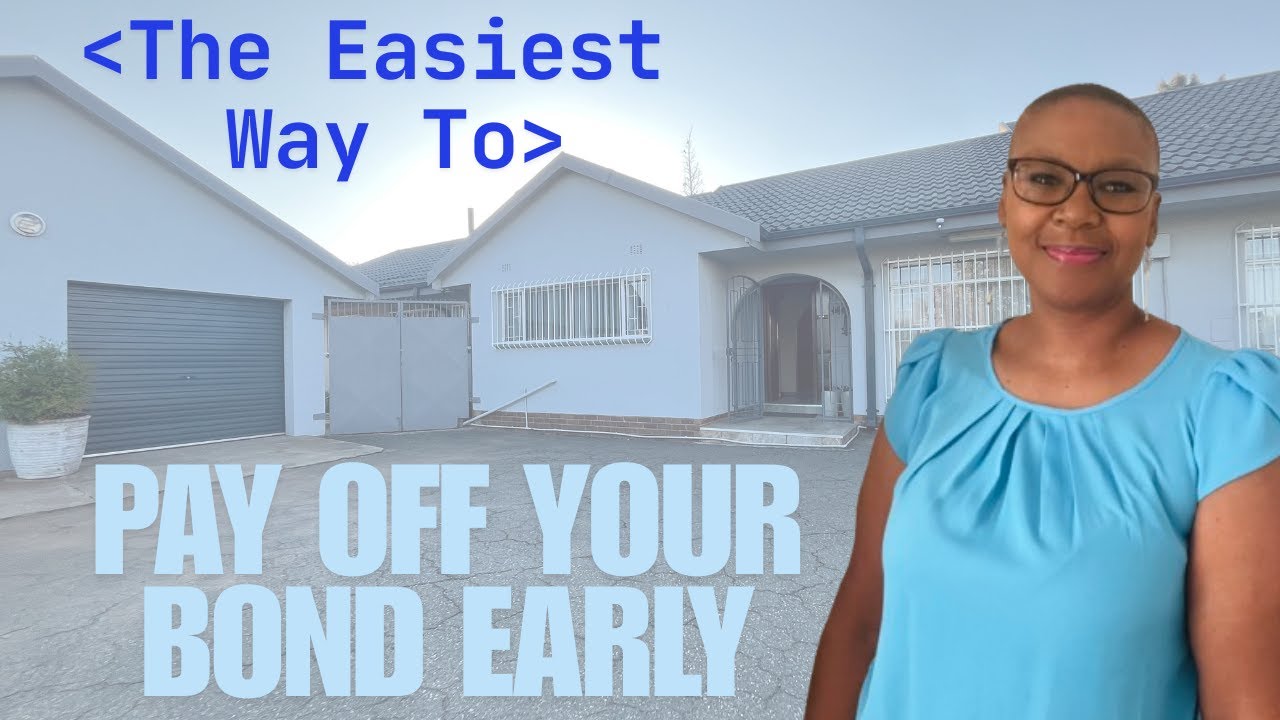 The Easiest Way To Pay Off Your Bond Early