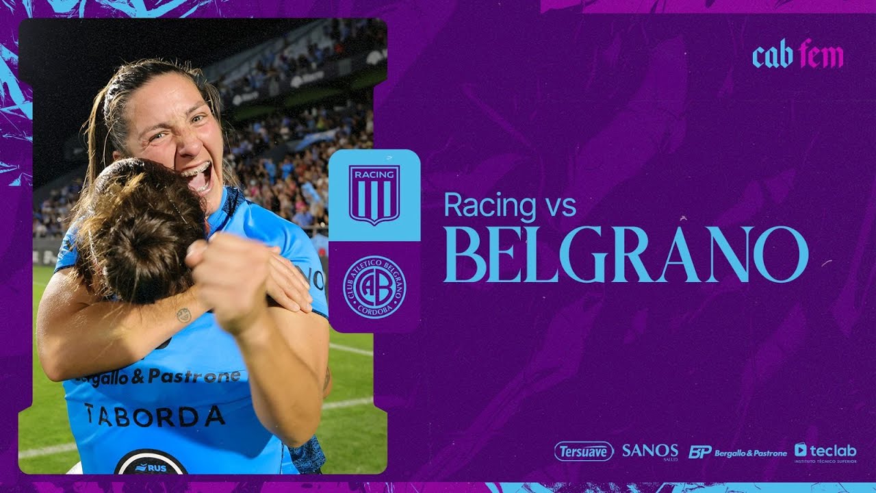 #FemeninoBelgrano - Racing Club vs BELGRANO | Final (Ida) - Torneo Clausura 2025