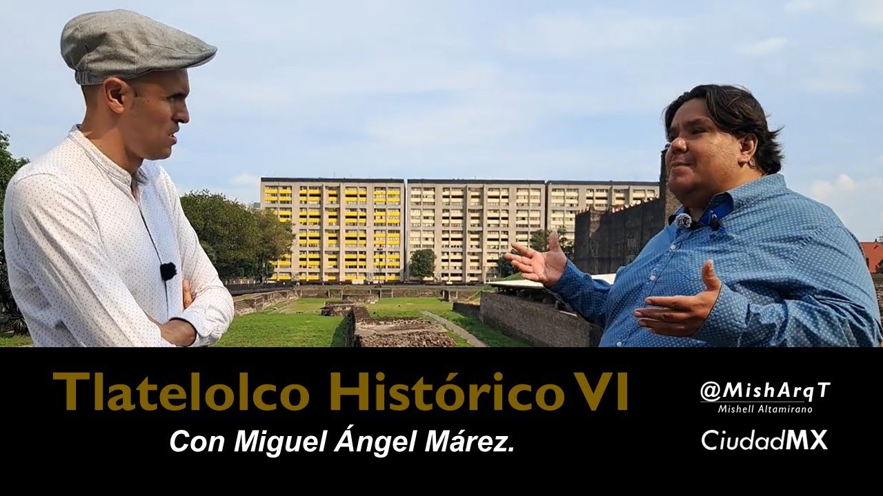 Tlatelolco Historico VI