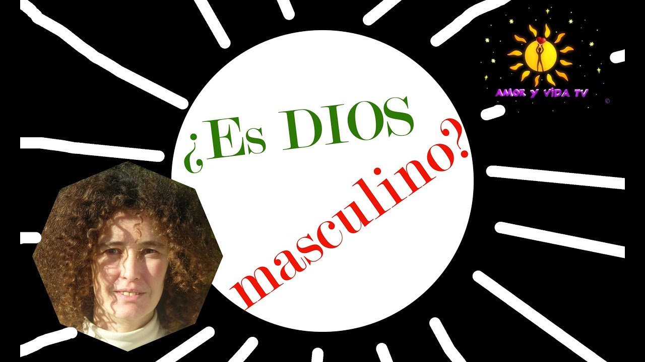 &iquest;Es Dios masculino? - VIDEOCLIP AyV TV 49