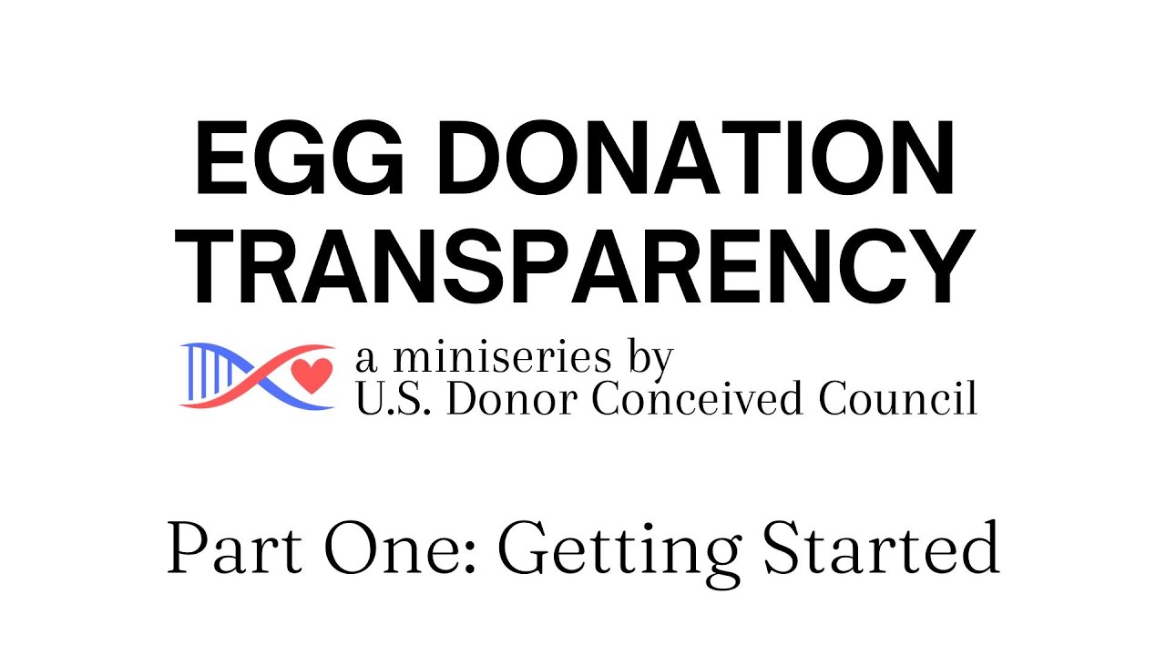 Egg Donation Transparency Series Part 1- Getting Started