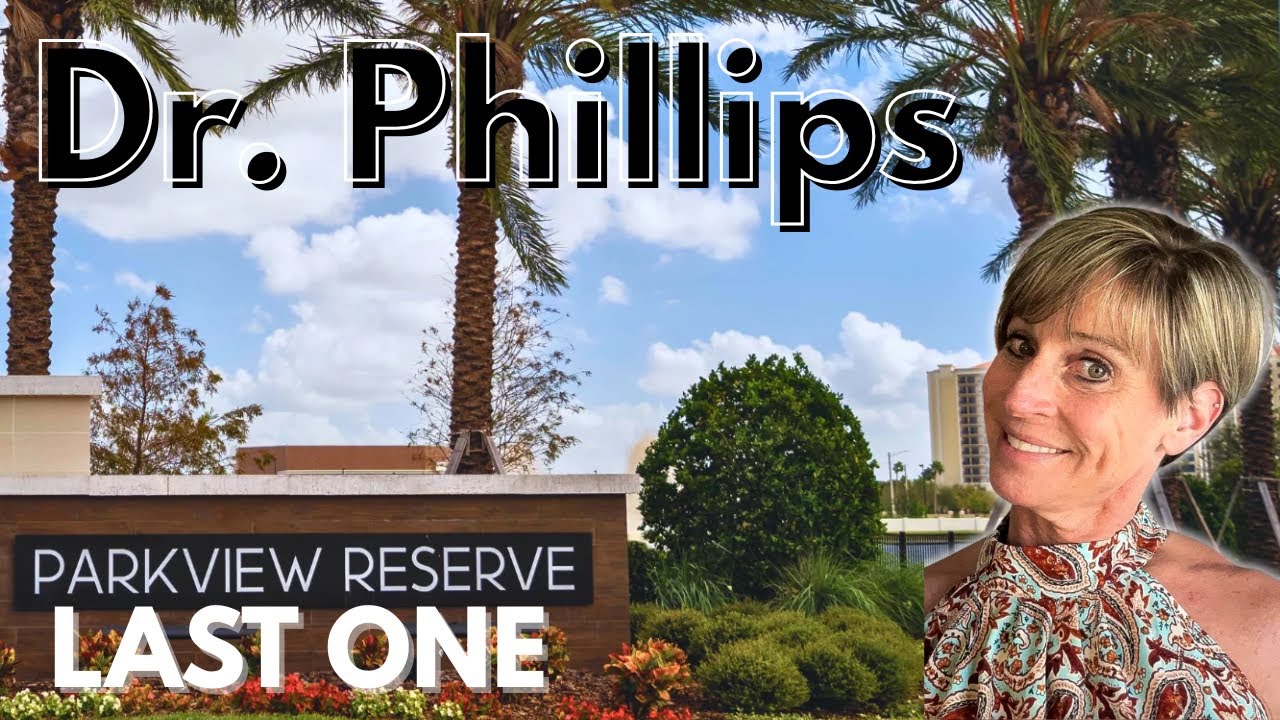Dr. Phillips LAST New Construction Near Disney --Parkview Reserve Community