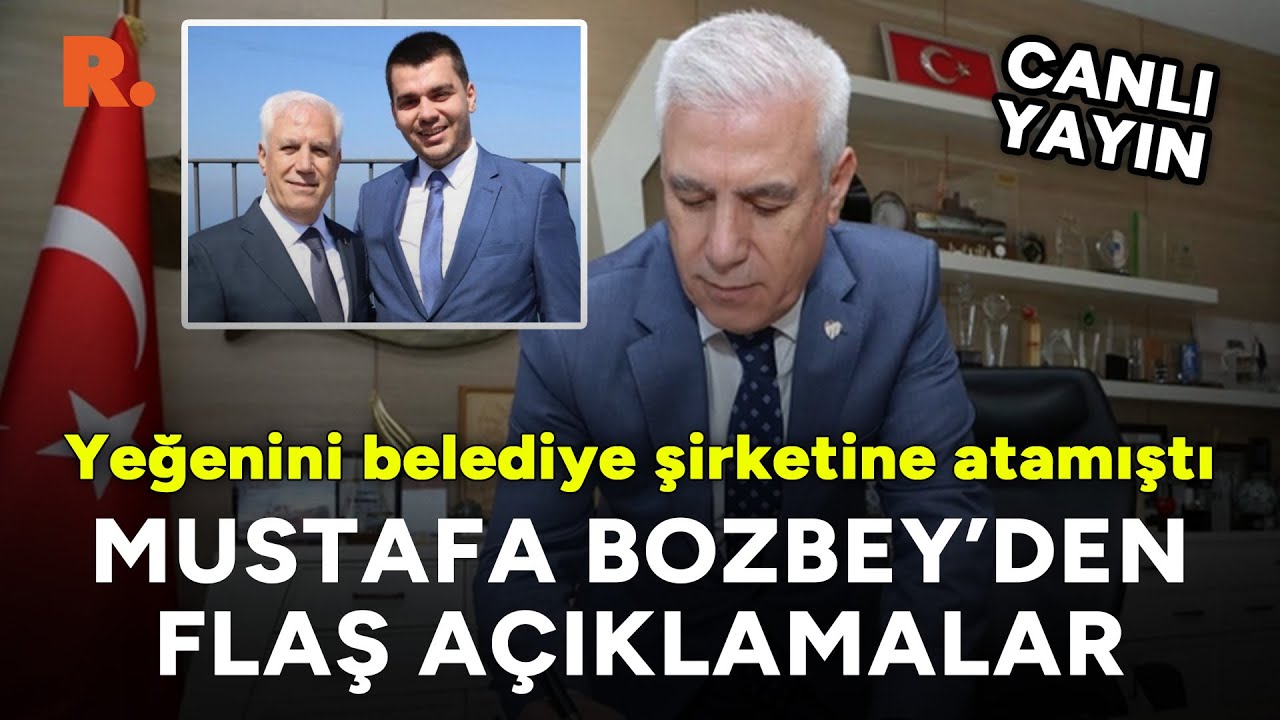 Yeğenini belediye şirketine atamıştı | Bursa Büyükşehir Belediye Başkanı Bozbey'den açıklama #CANLI