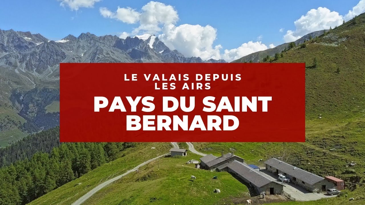 [Ep.32] Le Valais depuis les Airs / Pays du Saint-Bernard en été