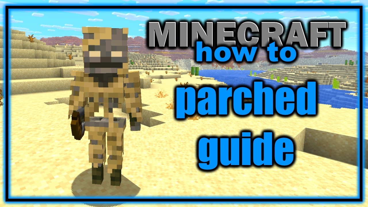 Ultimate Parched Guide (1.21.11+) | Easy Minecraft Mob Guide