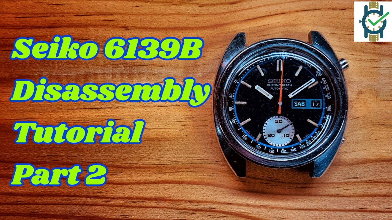Seiko 6139 Servce Tutoral  Part 2   Chronograph & train disassembly