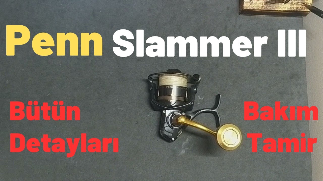 Penn slammer 3 4500 bakım tamir | maintenance repair