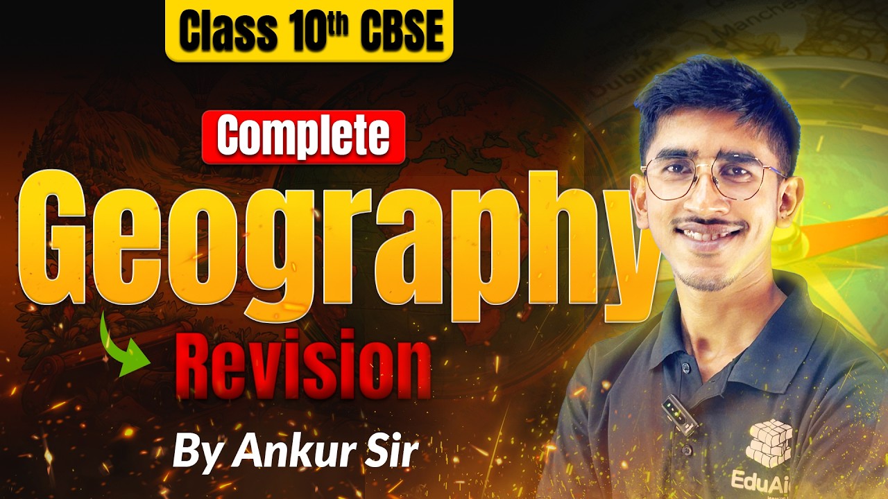 Geography One Shot: Social Science Class 10 | CBSE Boards 2026 Complete NCERT Revision