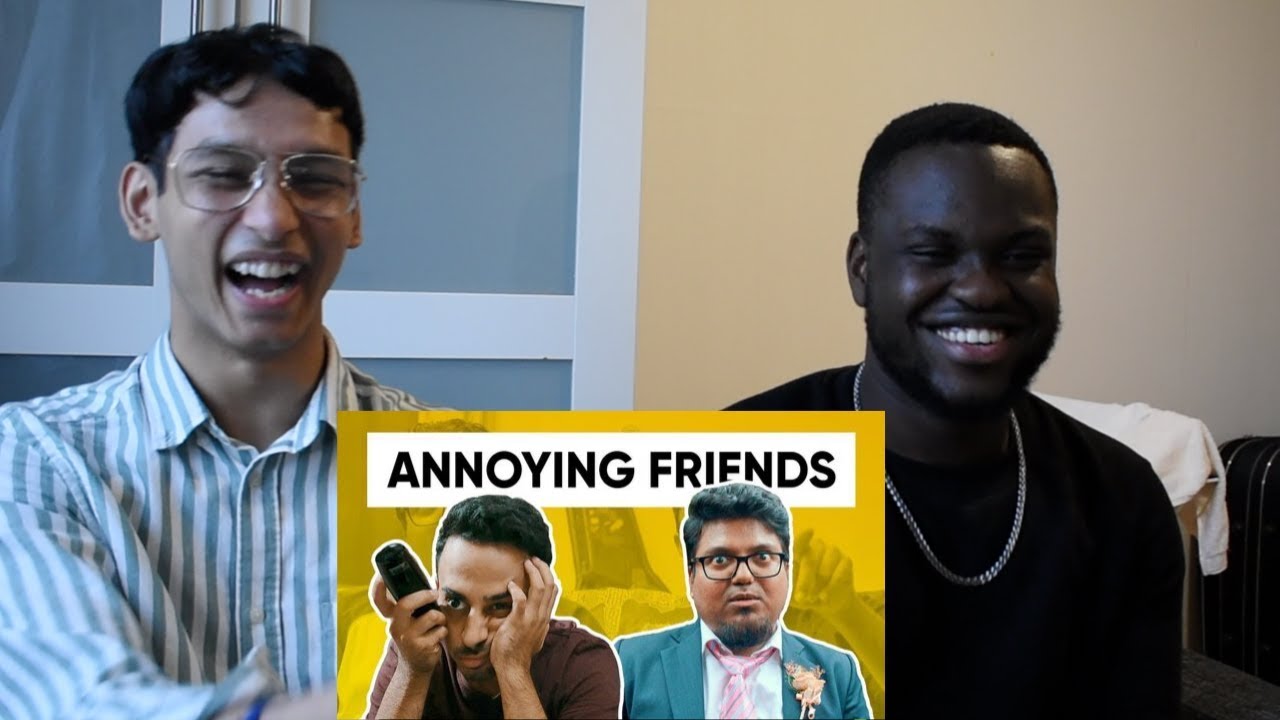 JORDINDIAN | ANNOYING FRIENDS WE ALL HAVE | Annoying Things Friends Do | REACTION!