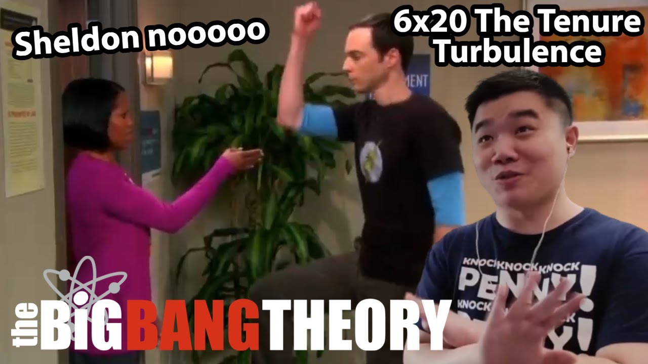 The Big Bang Theory 6x20- The Tenure Turbulence Reaction!