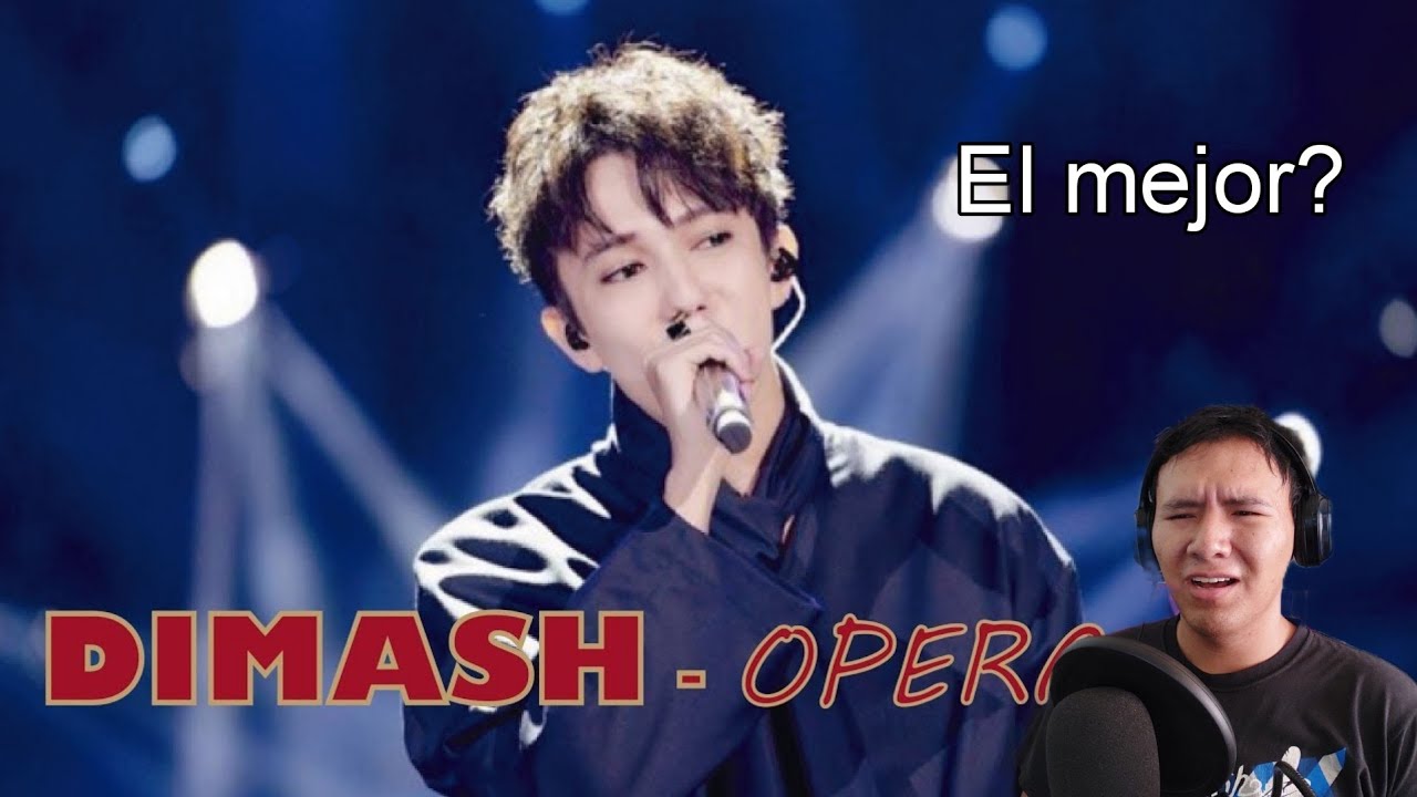 REACCIONANDO a The best voice in the world Dimash Kudaibergenov Opera 2 2017