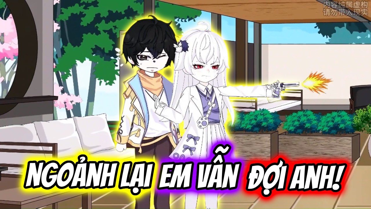 (Full) Ngoảnh Lại Em Vẫn Đợi Anh! | TTD Vietsub