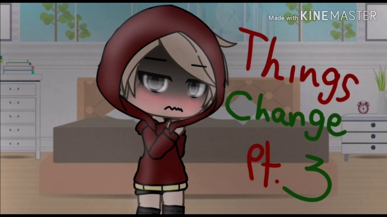 Things Change pt 3 |Drarry| (Gacha Life)
