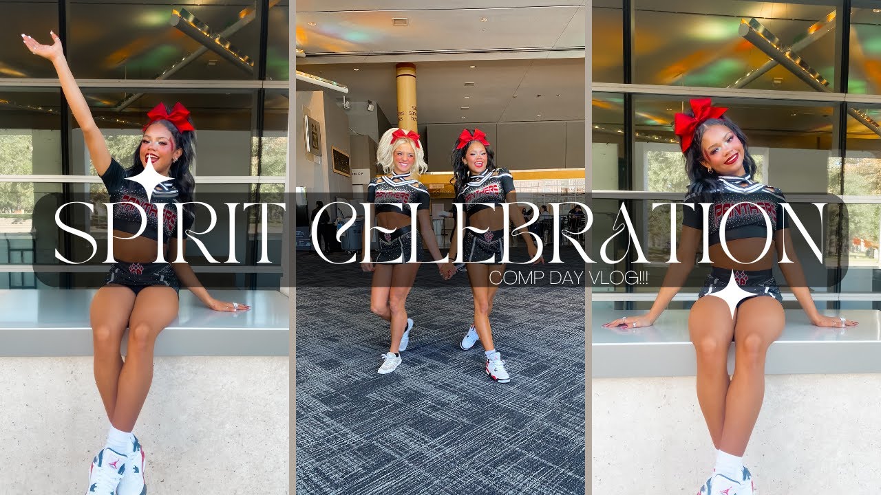 SPIRIT CELEBRATION || comp day vlog