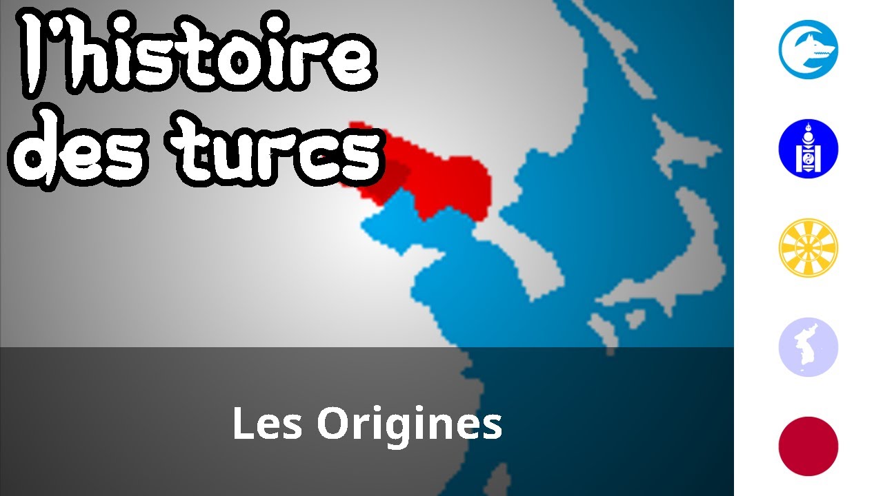 L'Histoire Des Turcs - Chapitre 01 - Les Origines