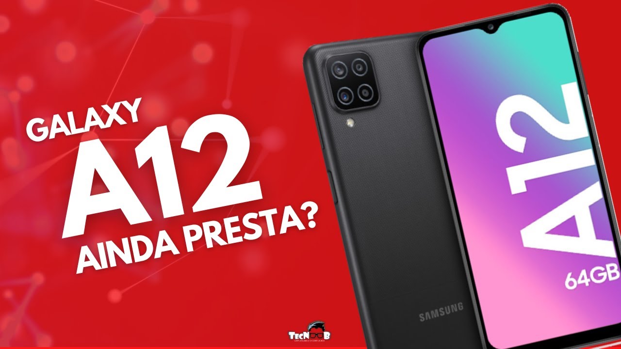 Ainda Vale a pena COMPRAR o Galaxy A12 ? - TecNoob