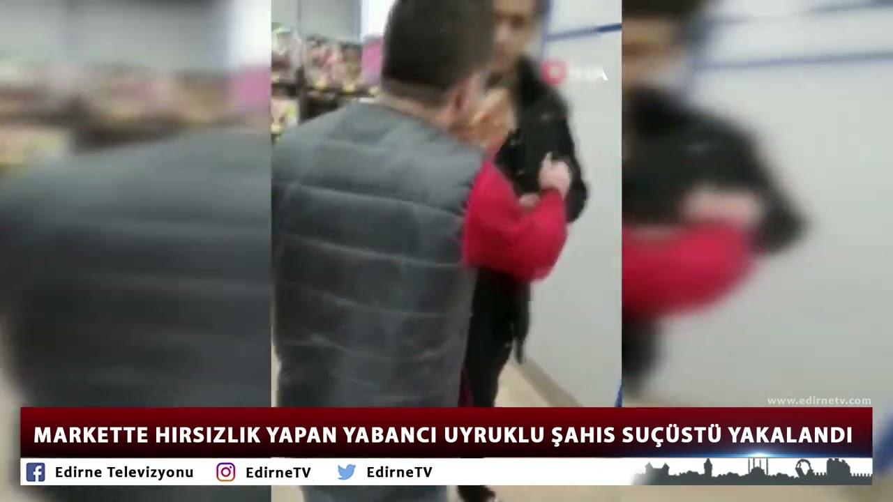 MARKETTE HIRSIZLIK YAPAN YABANCI UYRUKLU ŞAHIS SUÇÜSTÜ YAKALANDI