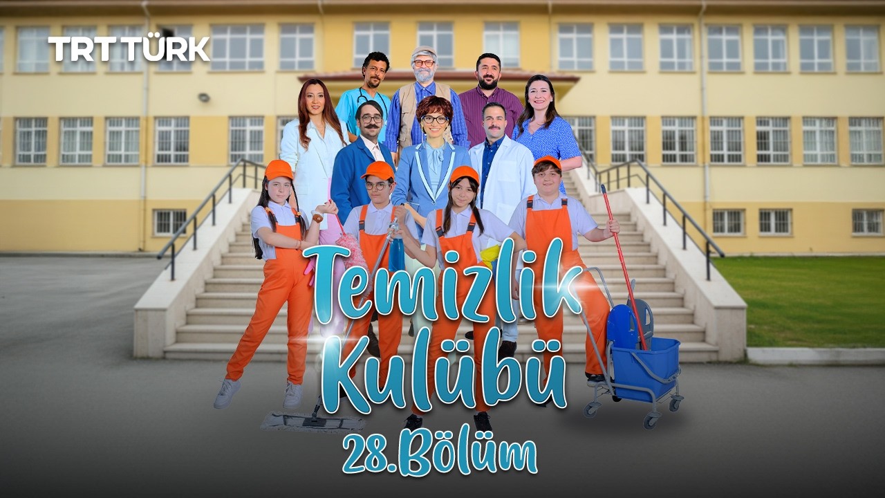 Temizlik Kul&uuml;b&uuml; - 28. B&ouml;l&uuml;m
